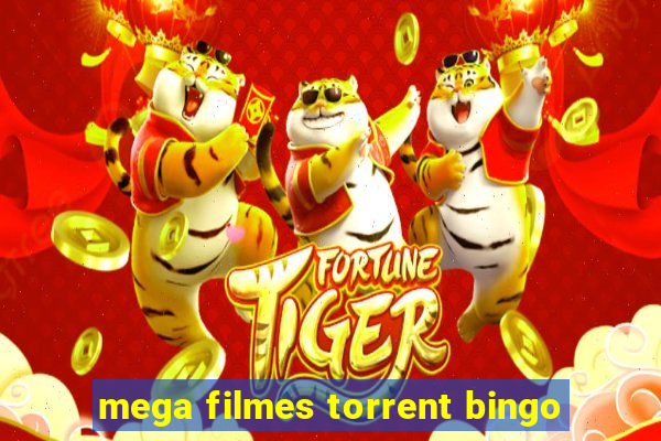 mega filmes torrent bingo